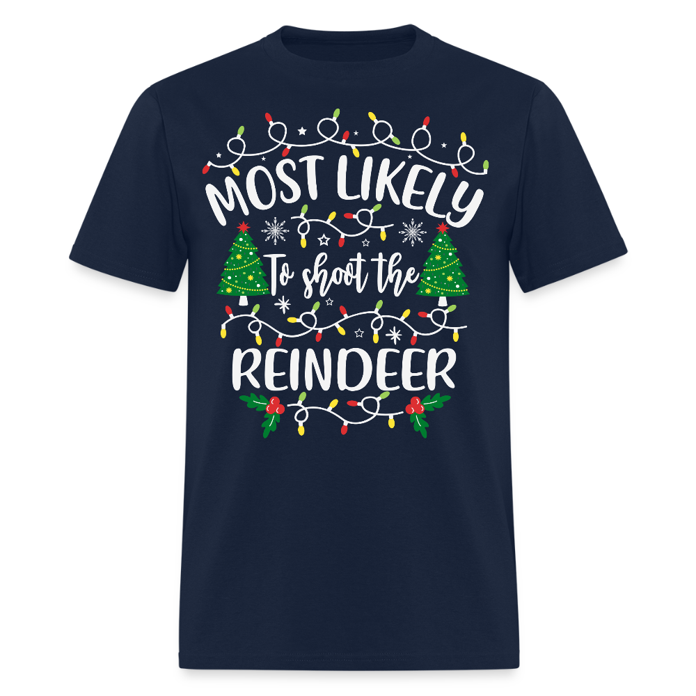 Most Likely to Shoot the Reindeer T-Shirt - navy