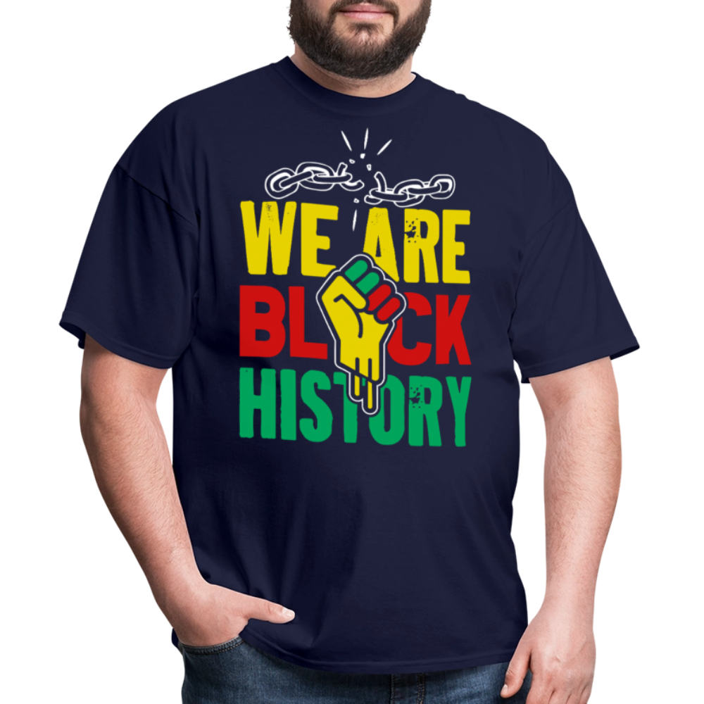 We Are Black History Graphic Tee Black Empowerment T-Shirt - navy
