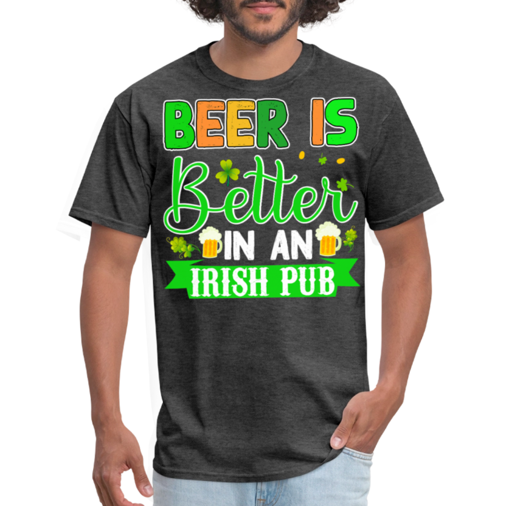 Best Beer Tee For Irish Pub Lovers St Patrick’s Day Beer T-shirt - heather black