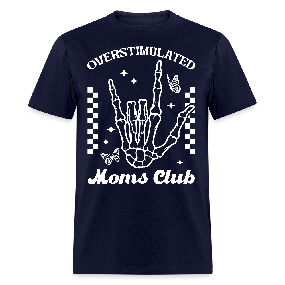 Funny Mom Life Tee Overstimulated Moms Club T-shirt - navy