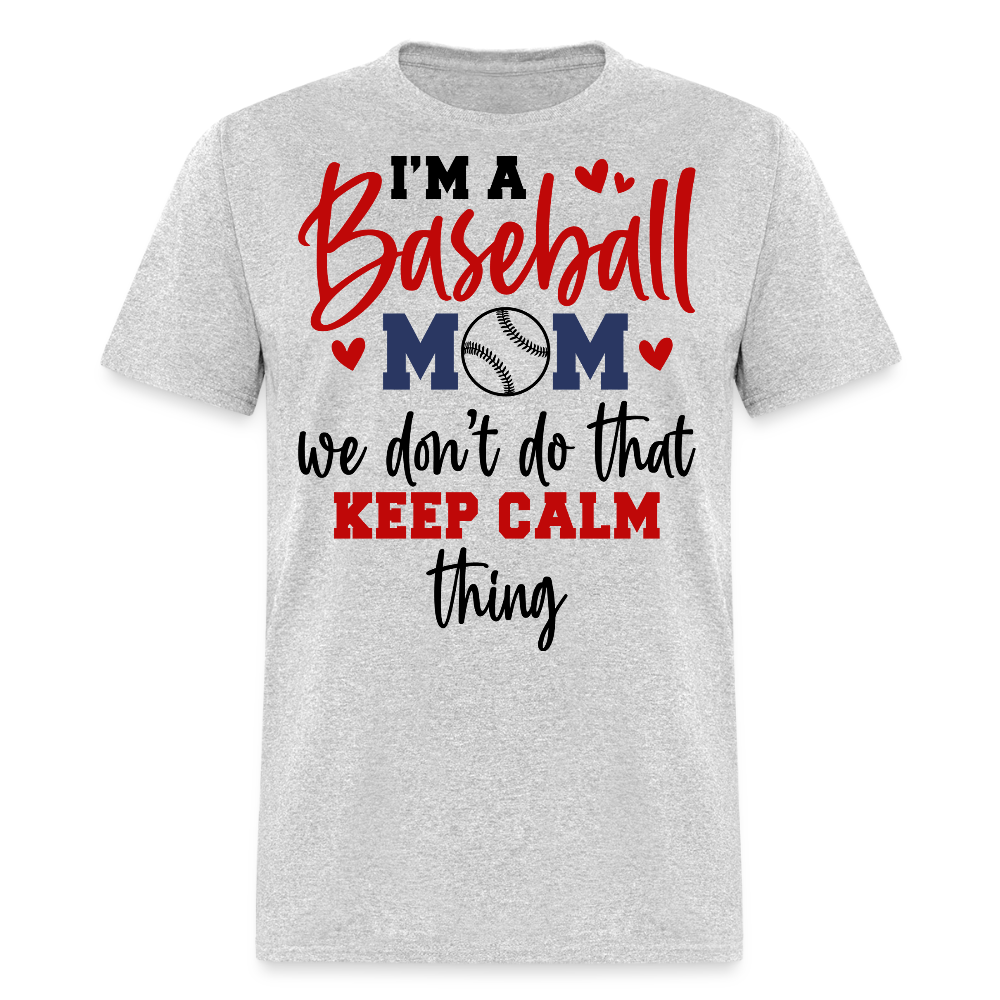 Keep Calm Baseball Mom T-shirt - heather gray