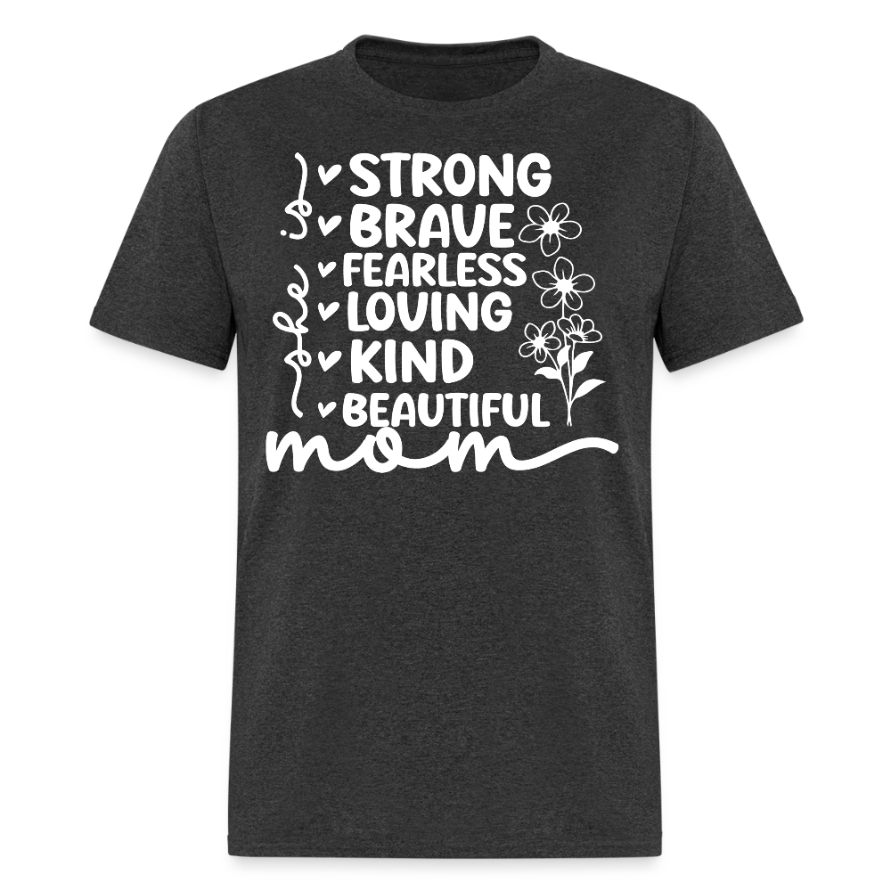 Mother's Day Tee For Strong Moms T-shirt - heather black