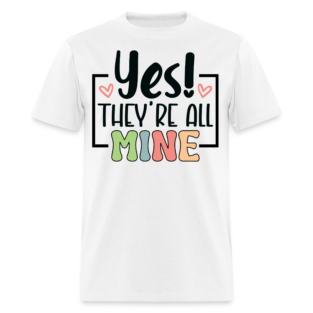 Cute Motherhood Graphic Tee Yes They're All Mine Mom T-shirt - white
