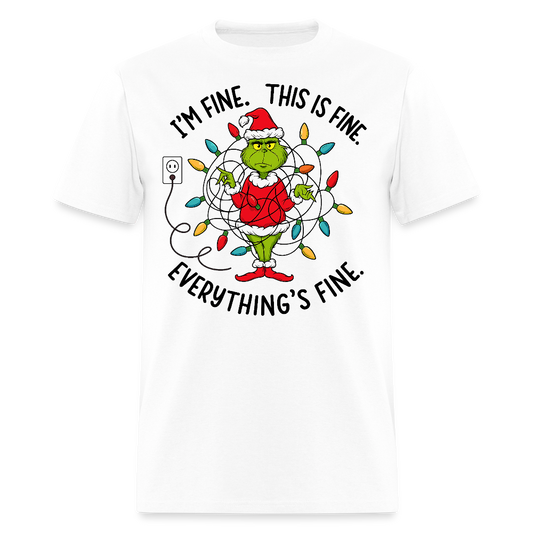 I’m Fine This Is Fine Everything’s Fine Christmas Grinch T-Shirt - white