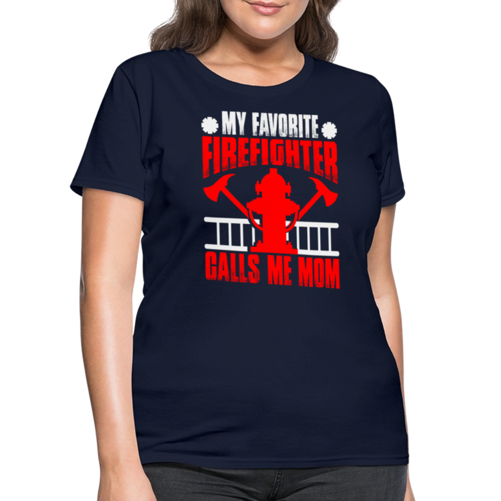 My Favorite Firefighter Calls Me Mom T-shirt - navy