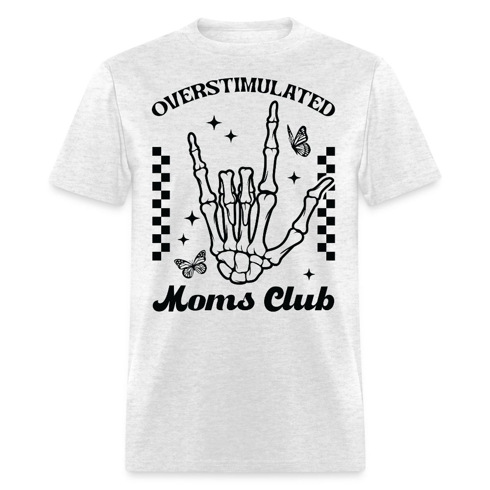 Skeleton Mom Graphic Tee Overstimulated Moms Club T-shirt - light heather gray