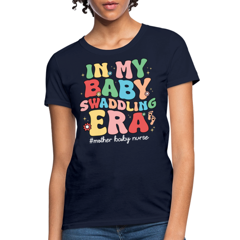 In My Baby Swaddling Era Mother Baby Nurse T-Shirt - navy