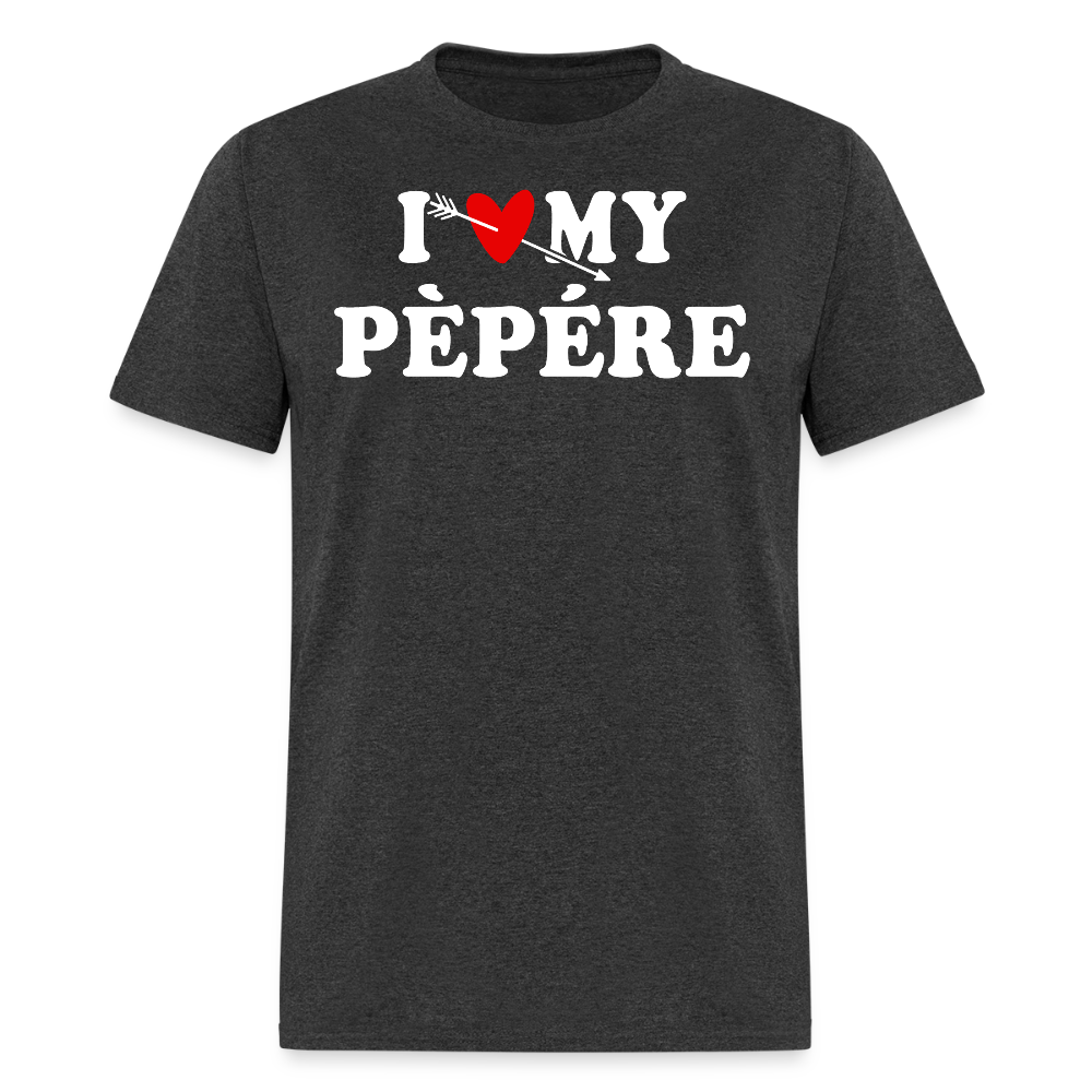 I Love My Pépère French Grandpa Appreciation T-shirt - heather black