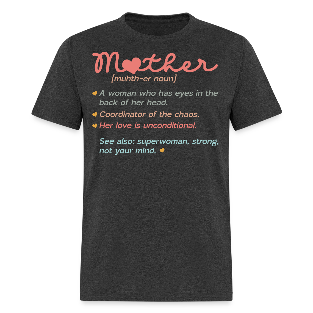 Funny Mom Definition Mother's Day T-shirt - heather black