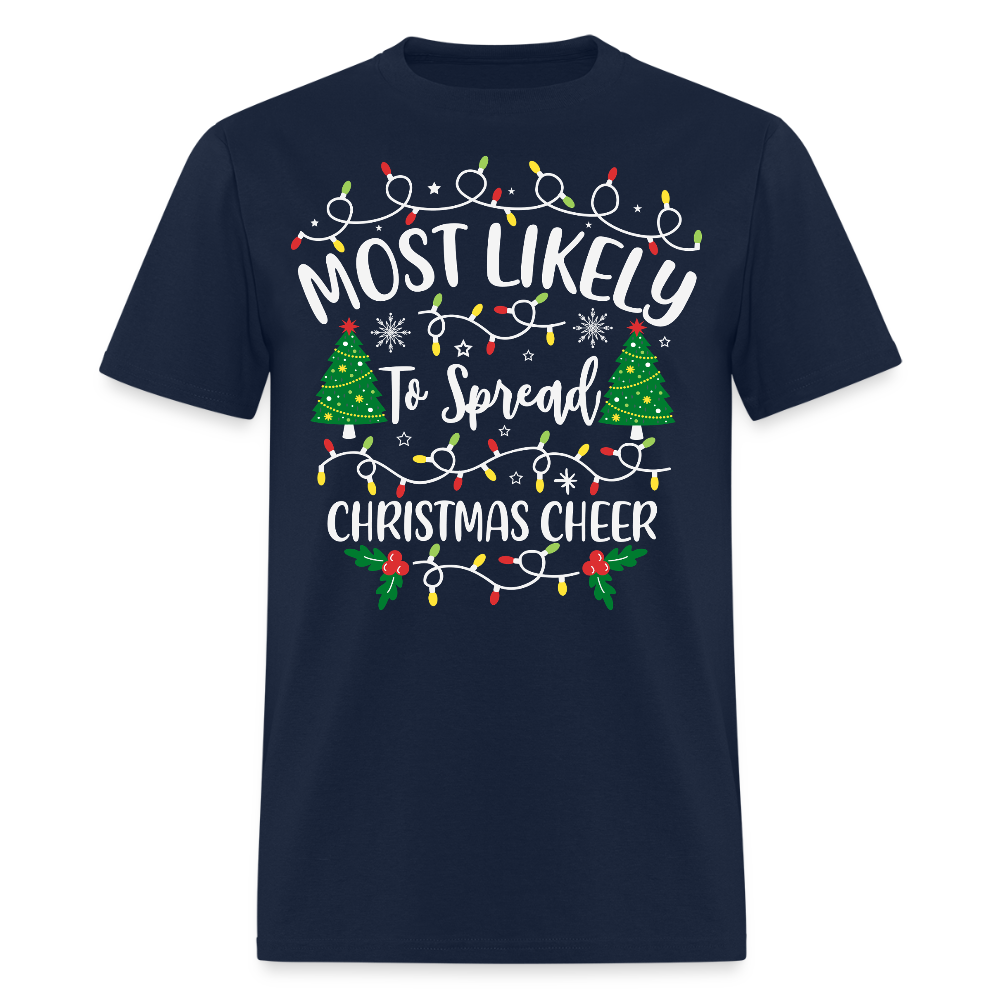 Most Likely to Spread Christmas Cheer T-Shirt - navy