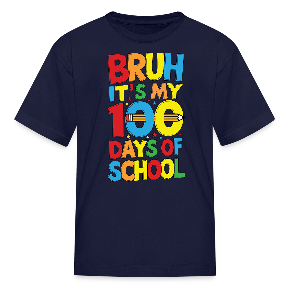 Funny Bruh It's My 100 Days Of School Kids' T-shirt - navy