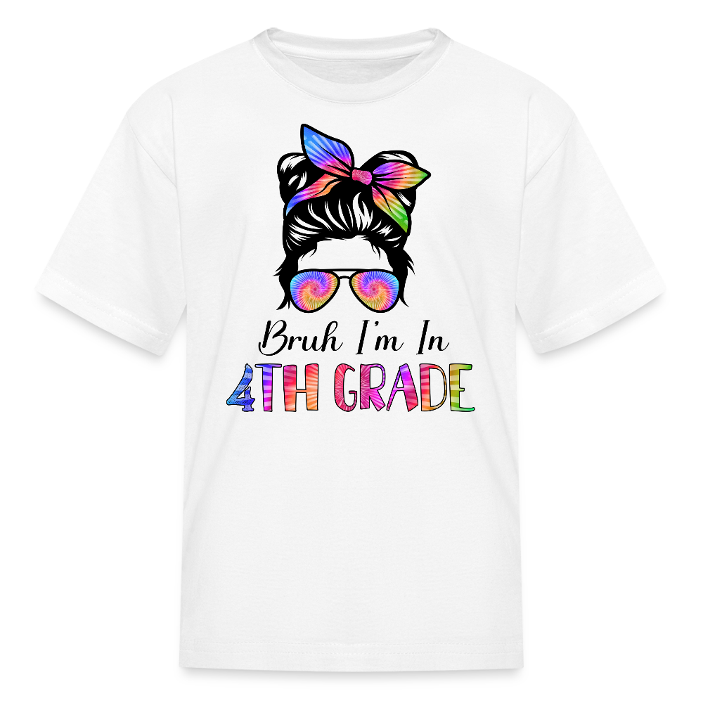 Bruh I'm In 4th Grade Back To School Kids' T-Shirt - white