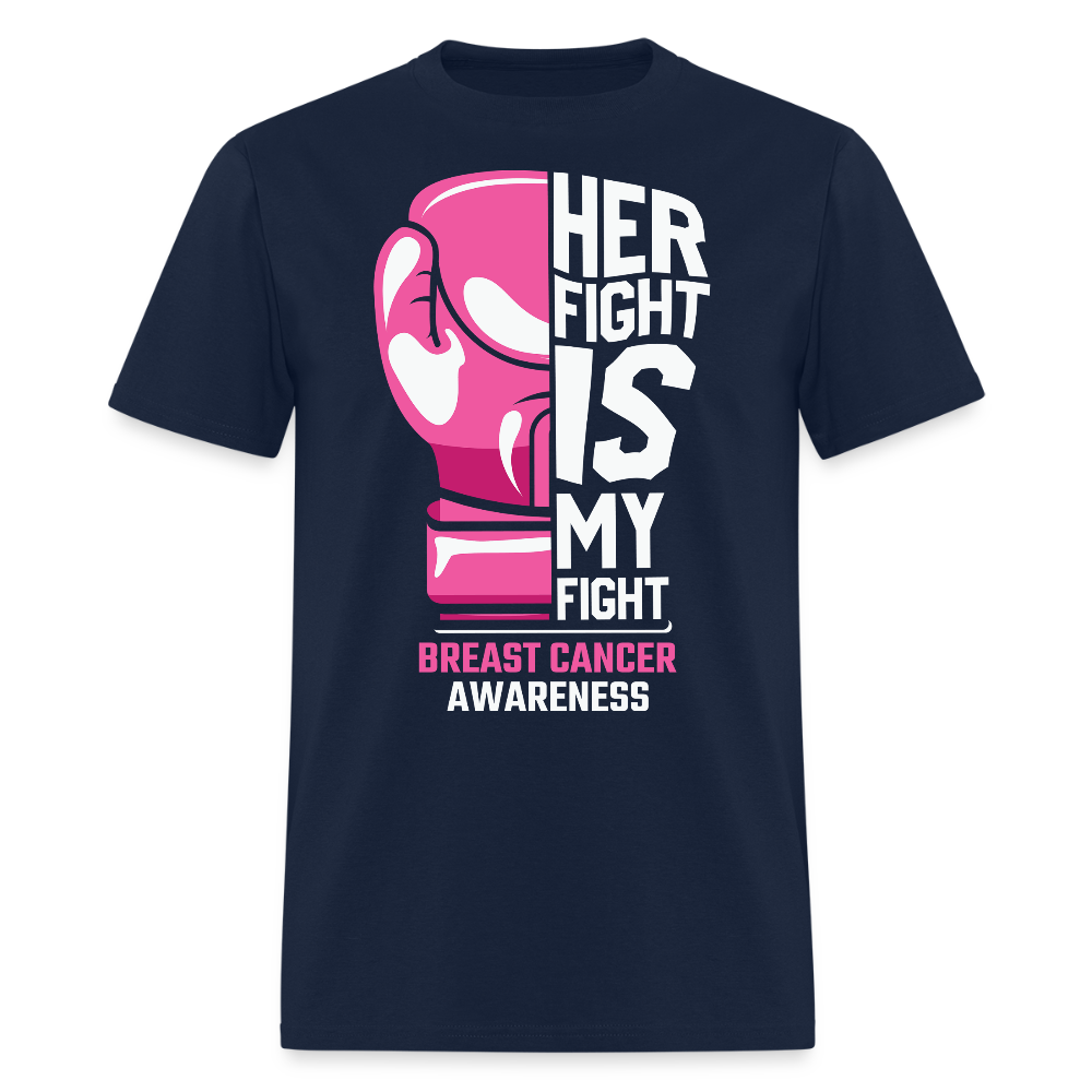 Her Fight Is My Fight Breast Cancer T-Shirt - navy
