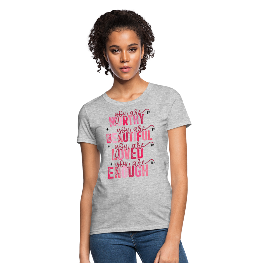 You Are Worthy Beautiful Loved Enough Valentines Day - heather gray