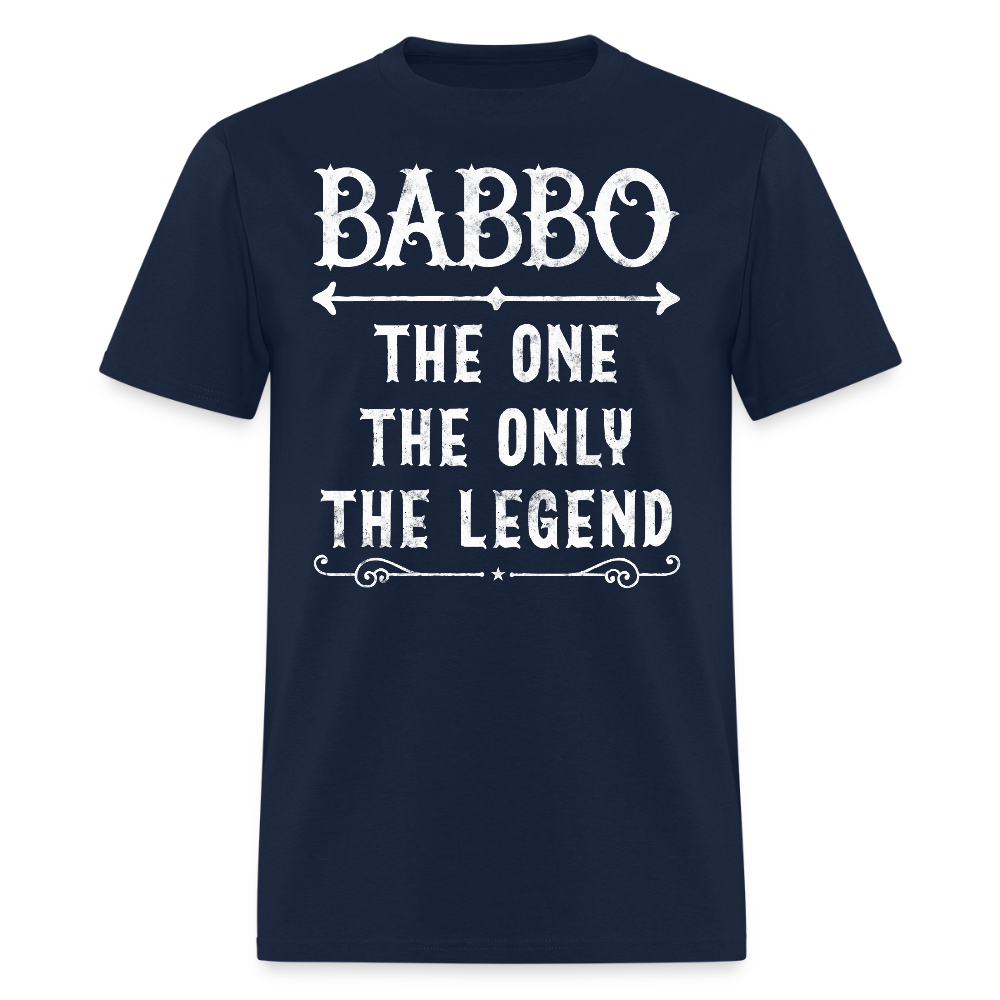 Babbo The One The Only The Legend Italian Dad Gift T-shirt - navy