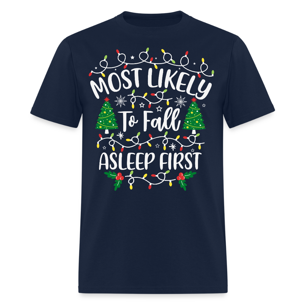 Most Likely To Fall Asleep First Funny Christmas T-Shirt - navy