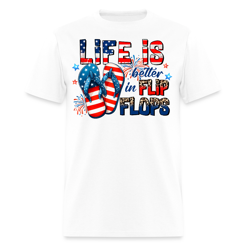 Life Is Better In Flip Flops Patriotic Summer T-Shirt - white