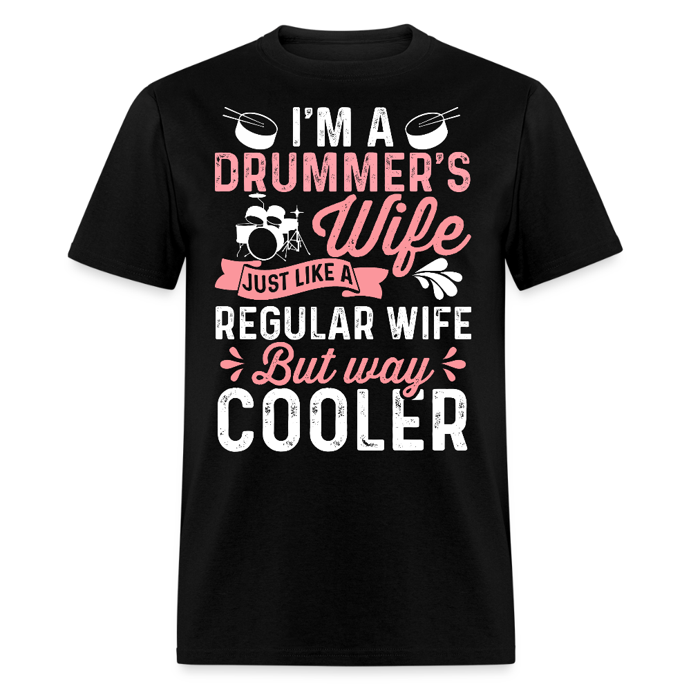 Cool Gifts For Drummer's Wife T-shirt - black