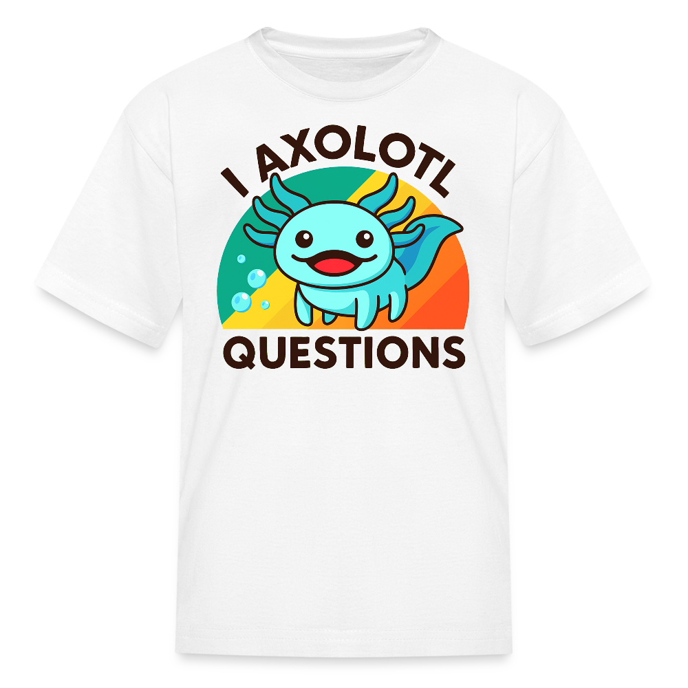 I Axolotl Questions Funny Animal Kids' T-Shirt - white