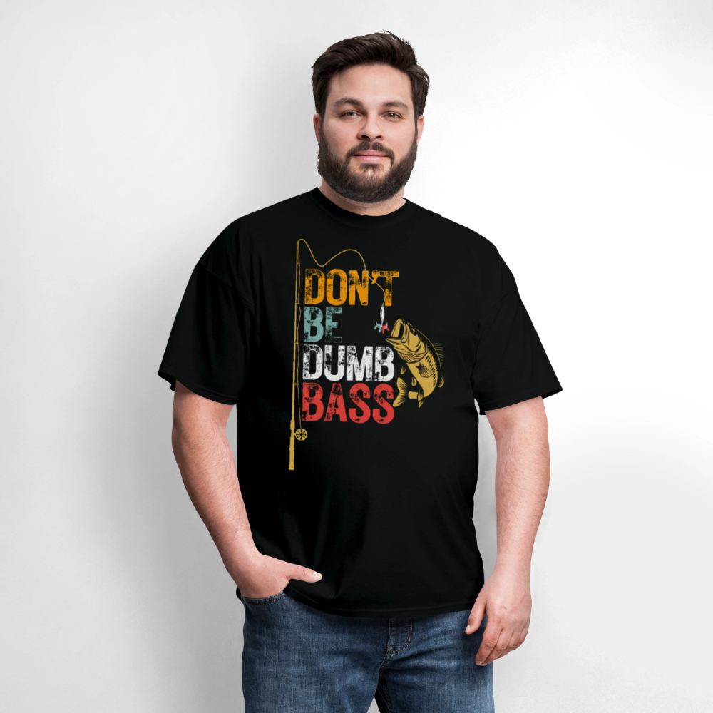 Don’t Be Dumb Bass Funny Fishing T-Shirt - black
