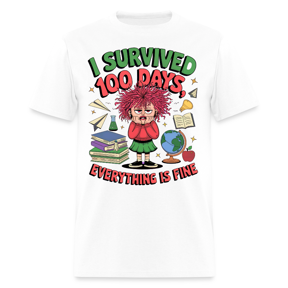 I Survived 100 Days Everything is Fine Tee Funny School Anniversary T-Shirt - white