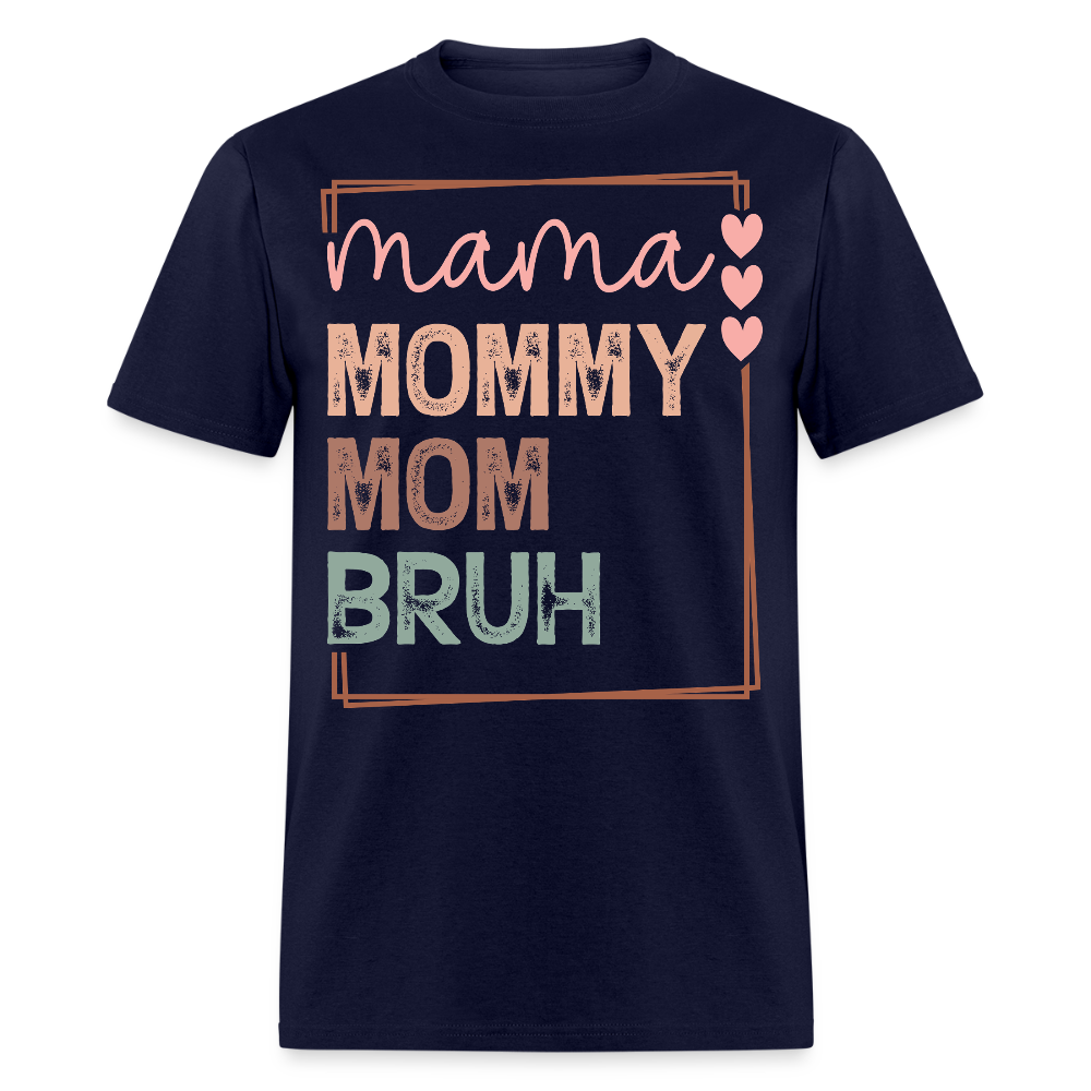 Mommy To Bruh Tee For Modern Moms T-shirt - navy