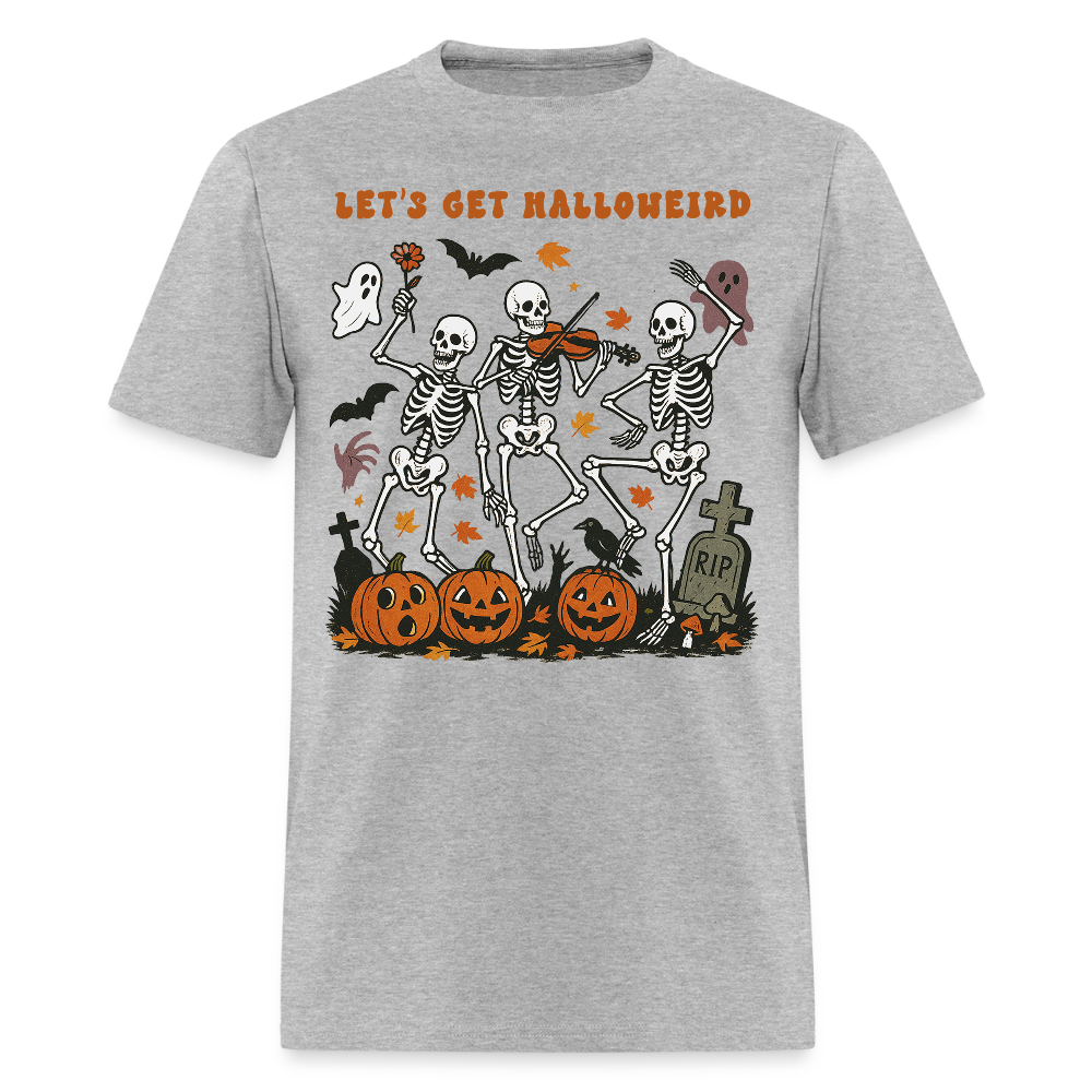 Let's Get Halloweird Funny Halloween Skeleton T-Shirt - heather gray