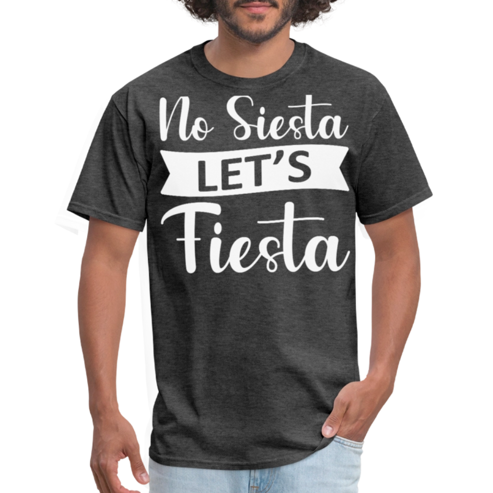 Funny Cinco de Mayo Party Shirt No Siesta Let’s Fiesta T-shirt - heather black