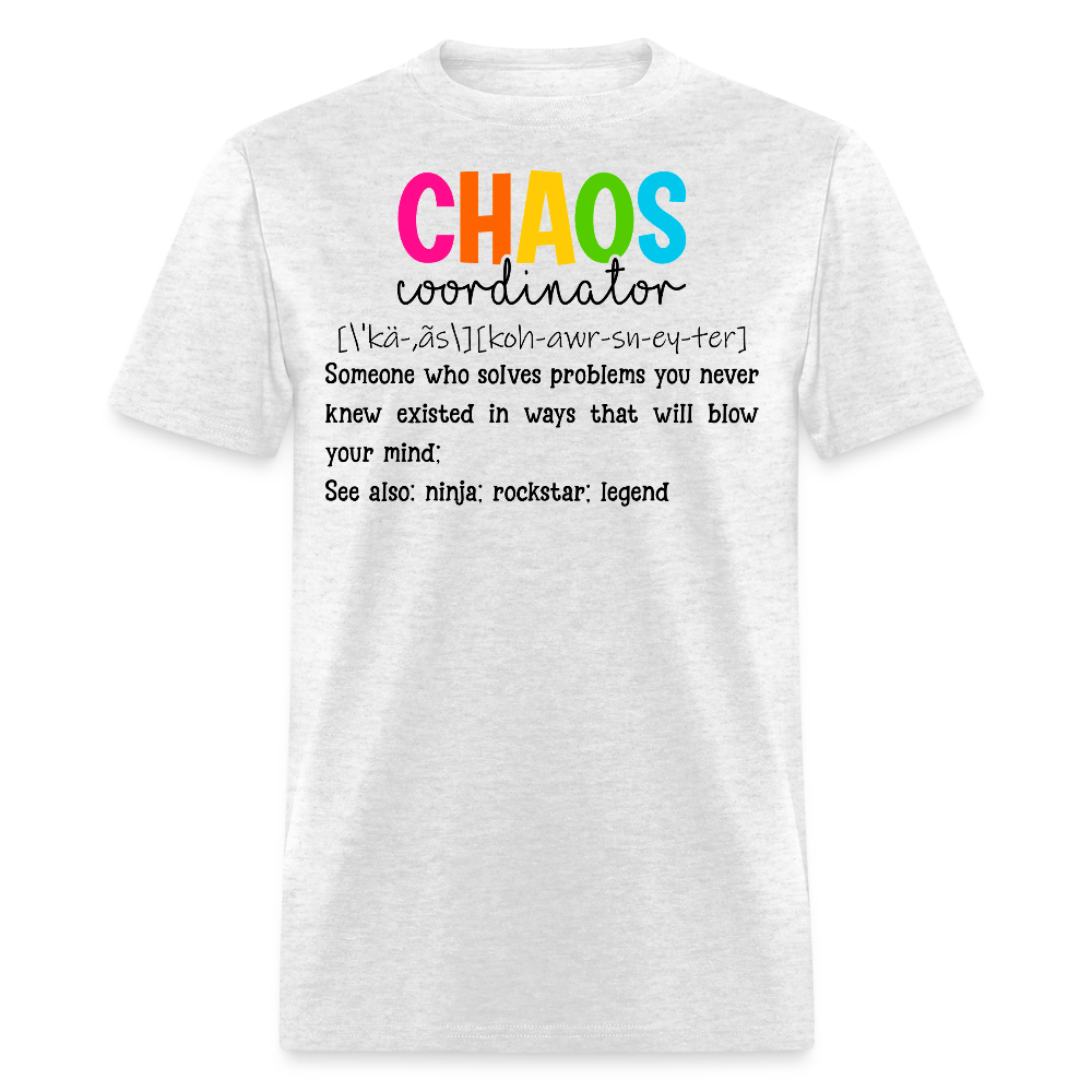 Funny Chaos Coordinator Definition T-Shirt - light heather gray