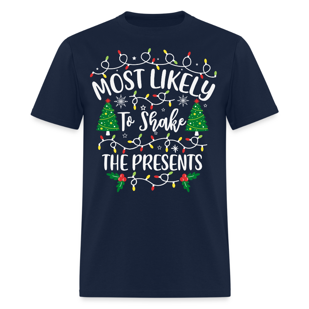 Most Likely To Shake The Presents Funny Christmas T-Shirt - navy