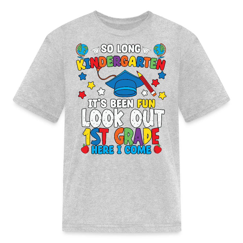So Long Kindergarten Hello First Grade Kids' T-Shirt - heather gray