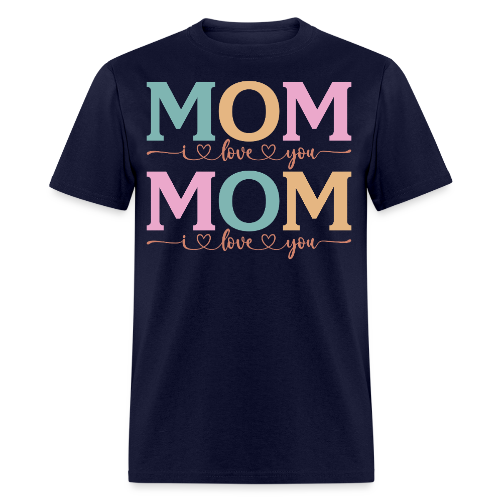 I Love You Mom Pastel Mother’s Day Gift T-shirt - navy