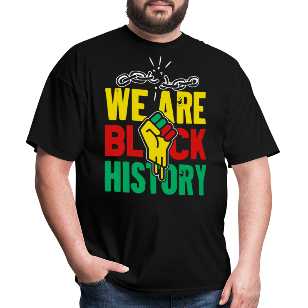We Are Black History Graphic Tee Black Empowerment T-Shirt - black