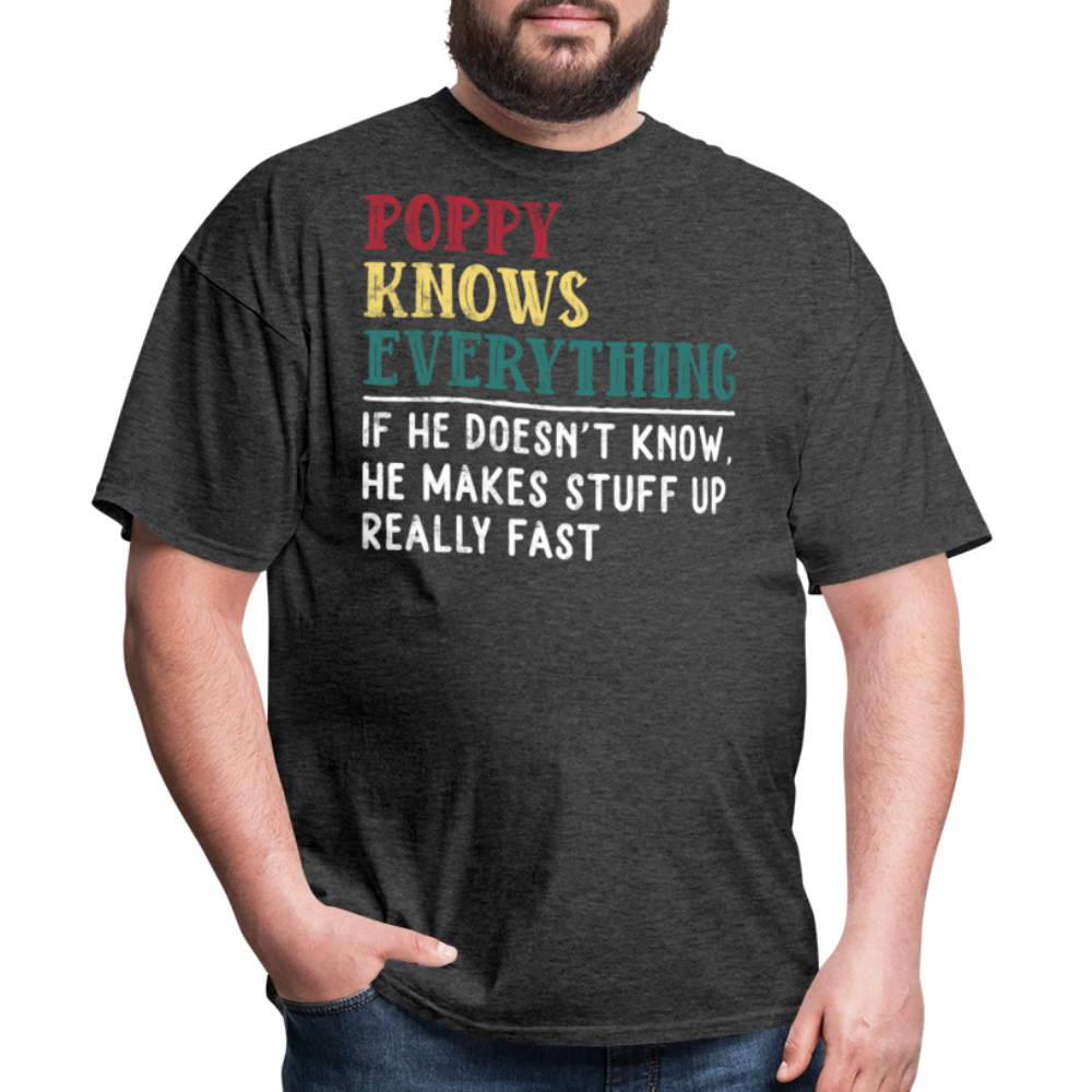 Poppy Knows Everything Humorous Grandpa T-shirt - heather black