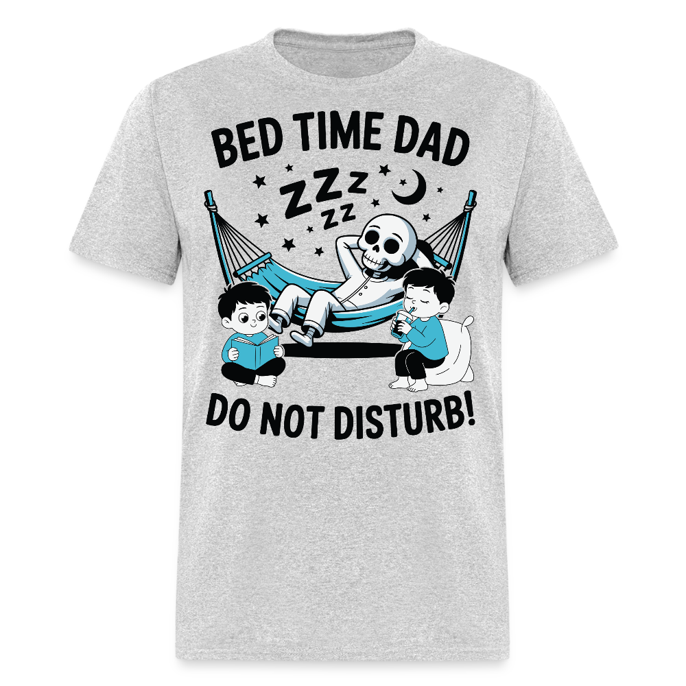 Humorous Father's Day Gift For Tired Dads T-shirt - heather gray