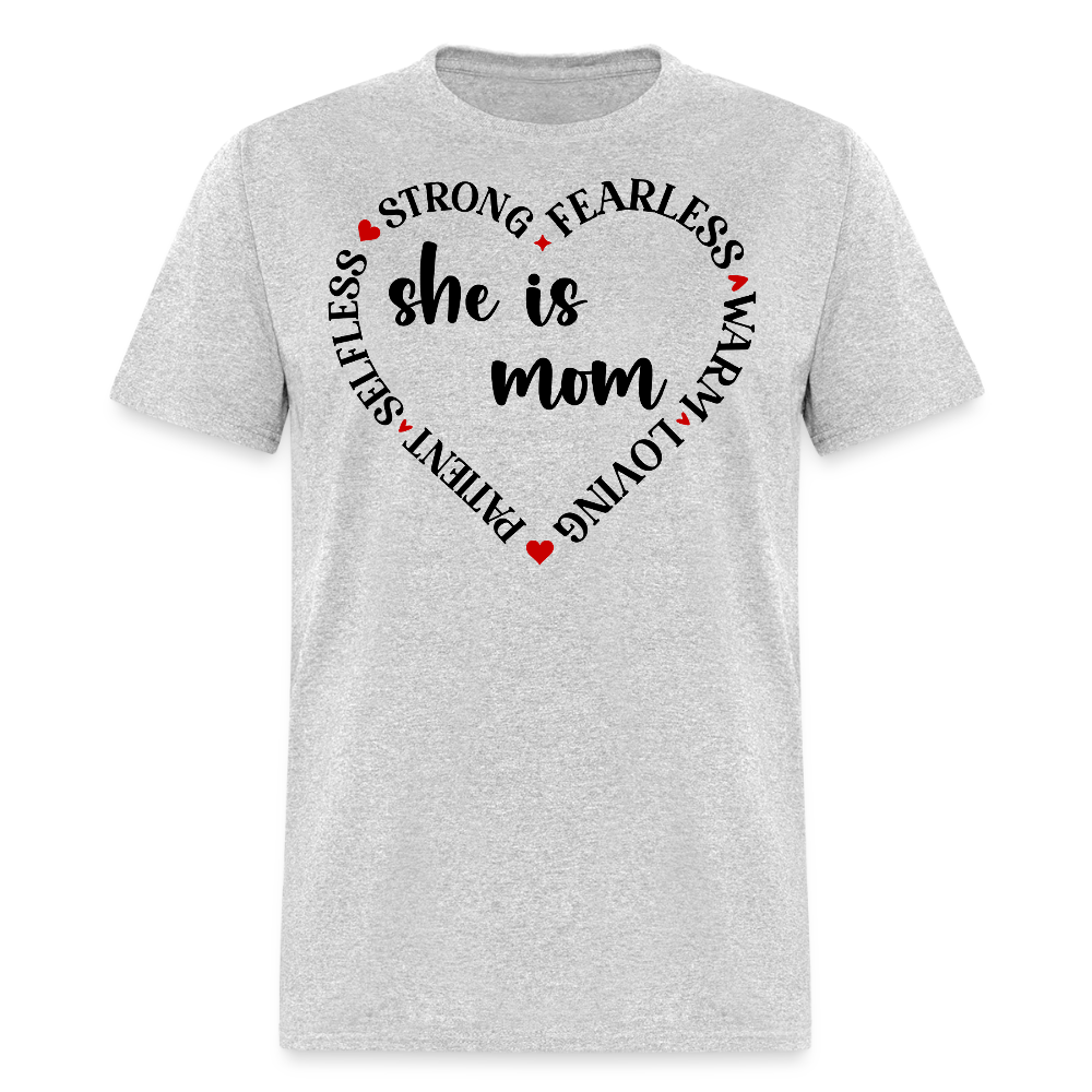Strong Fearless Mom Gift Idea Selfless Loving Mom T-shirt - heather gray
