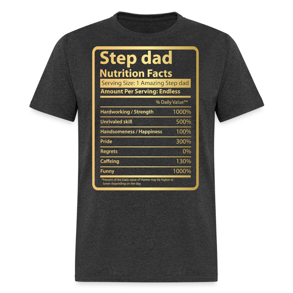 Funny Stepdad Nutrition Facts Father’s Day Gift T-shirt - heather black