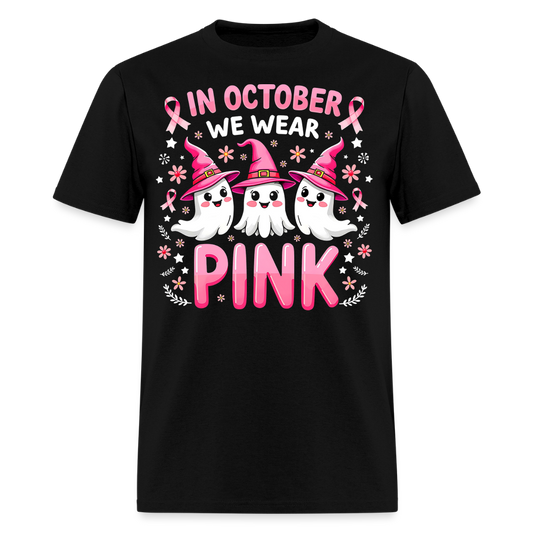 In October We Wear Pink Ghosts Halloween T-Shirt - black