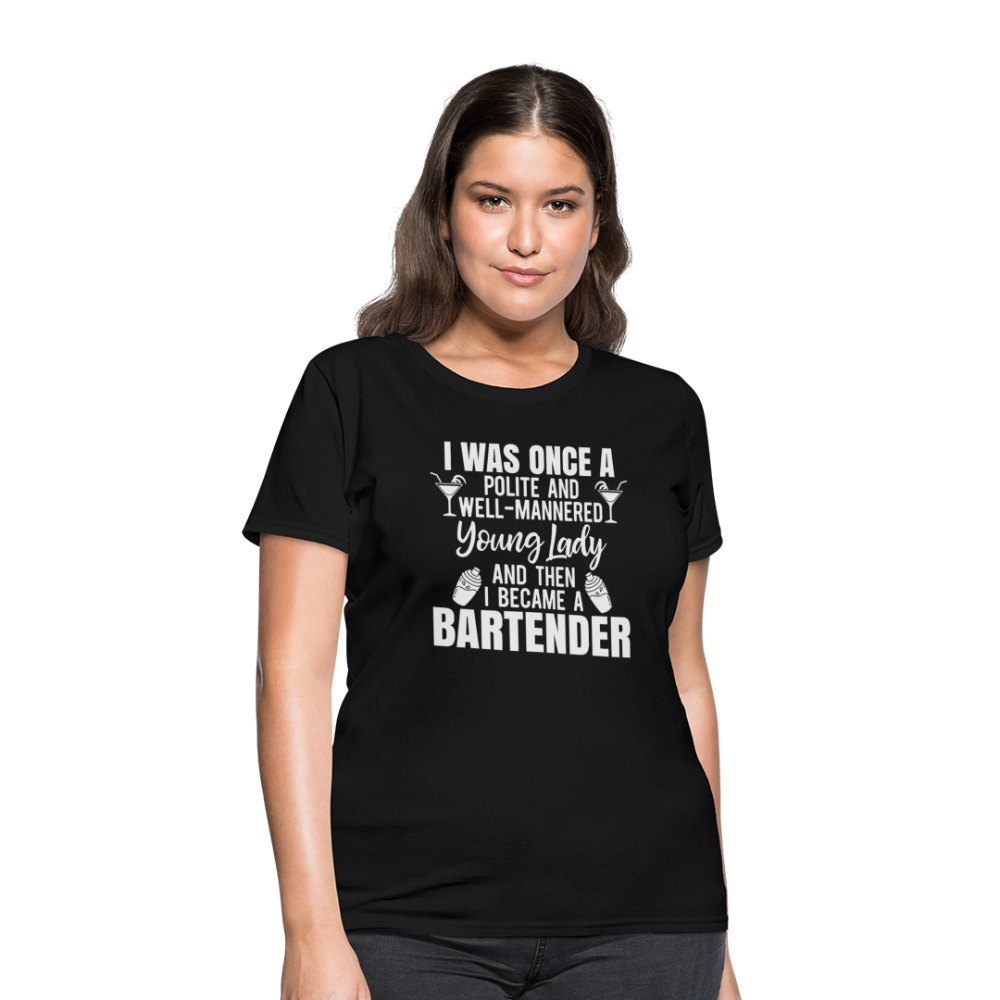I Was Once a Polite Young Lady Funny Bartender T-Shirt - black