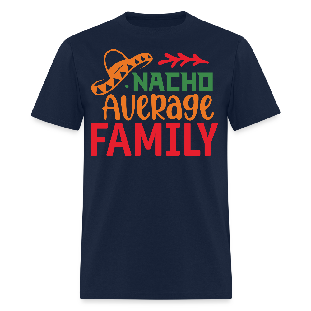 Cinco De Mayo Family Outfits Nacho Average Family T-shirt - navy