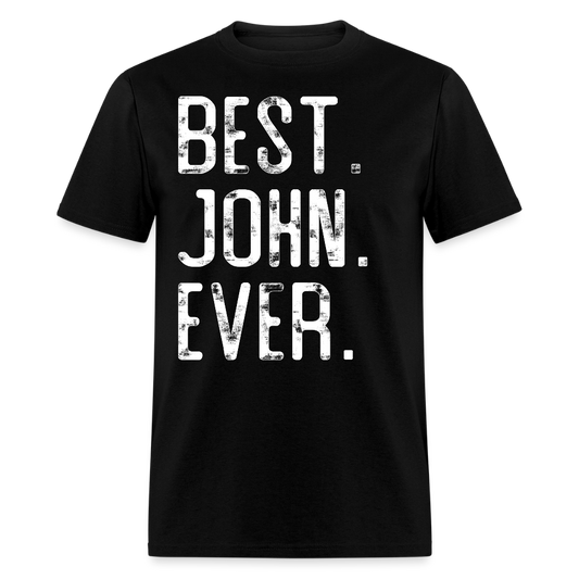 Funny Tee For Guys Named John T-shirt - black