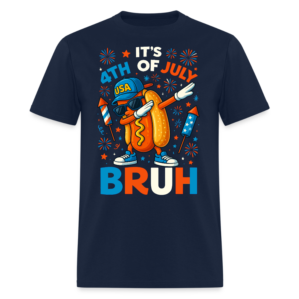 It's 4th Of July Bruh Dabbing Hot Dog T-Shirt - navy