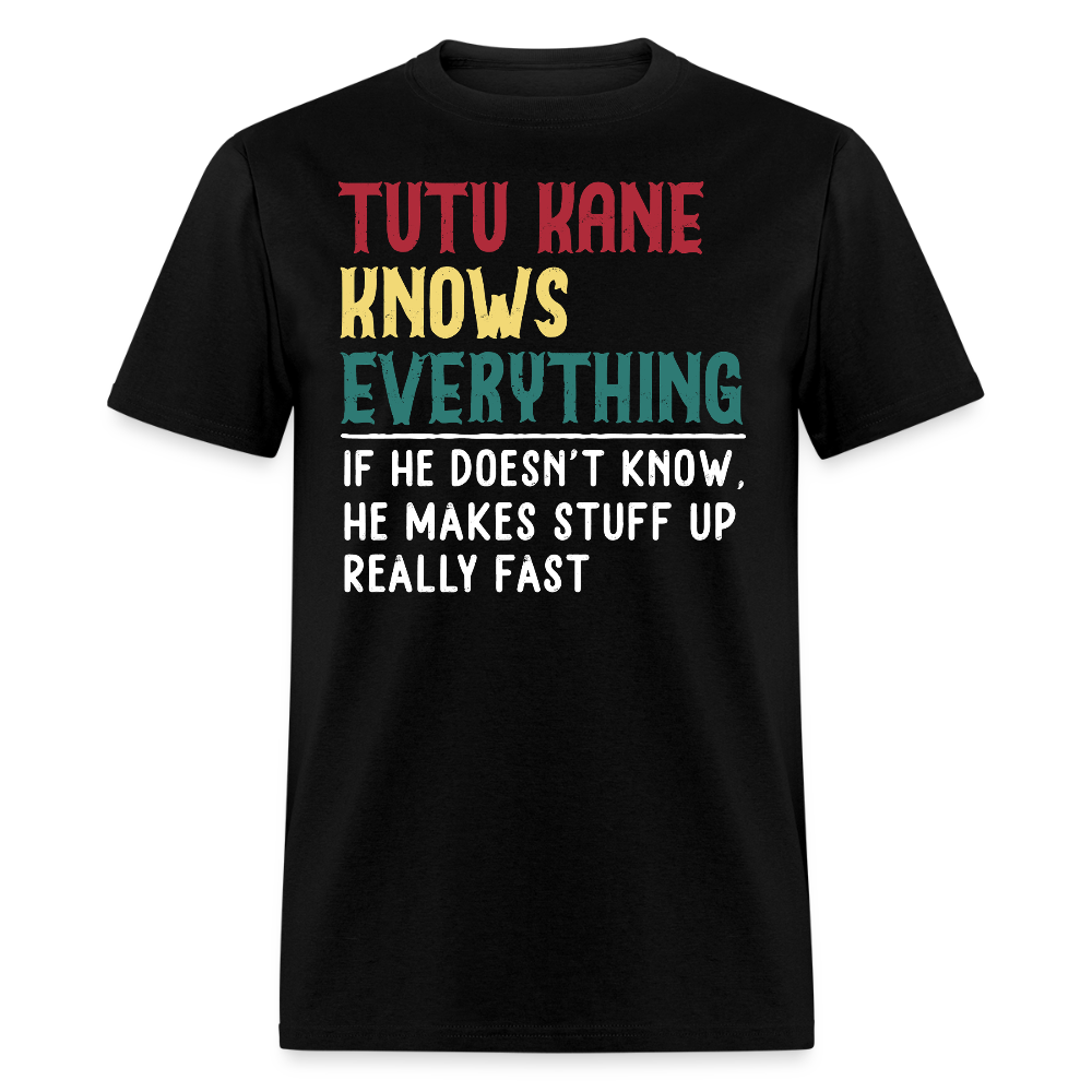 Tutu Kane Knows Everything Hawaiian Grandfather T-shirt - black
