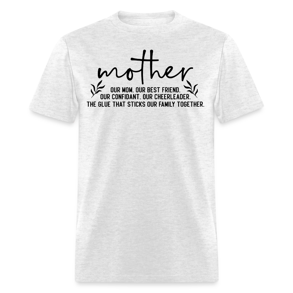 Sentimental Gifts For Mom On Mother’s Day T-Shirt - light heather gray