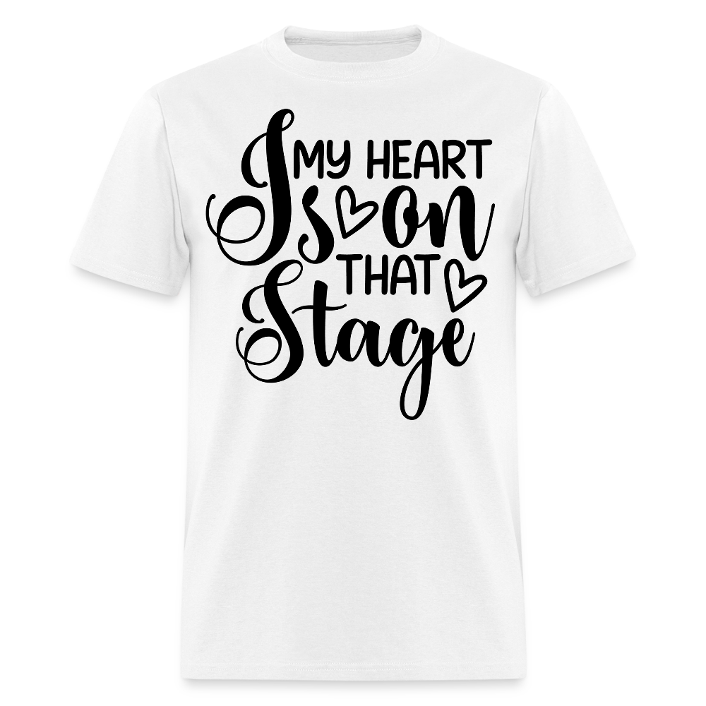 Dance Mom Tee My Heart Is On That Stage T-shirt - white