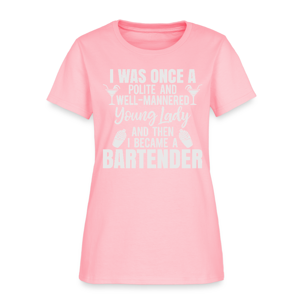 I Was Once a Polite Young Lady Funny Bartender T-Shirt - pink