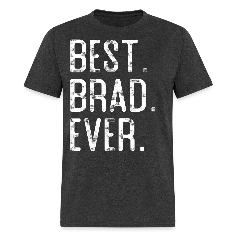 Brad Appreciation Tee For Father's Day T-shirt - heather black