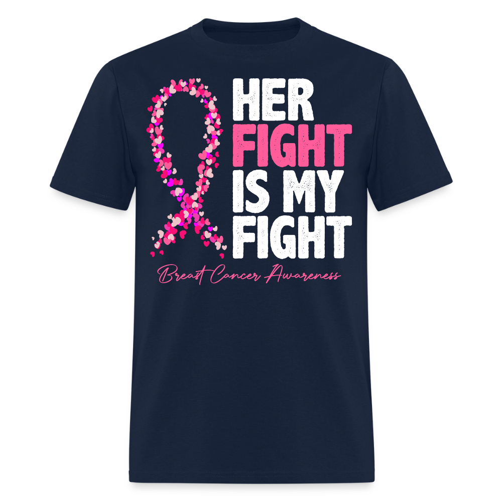 Her Fight is My Fight Support Breast Cancer T-Shirt - navy