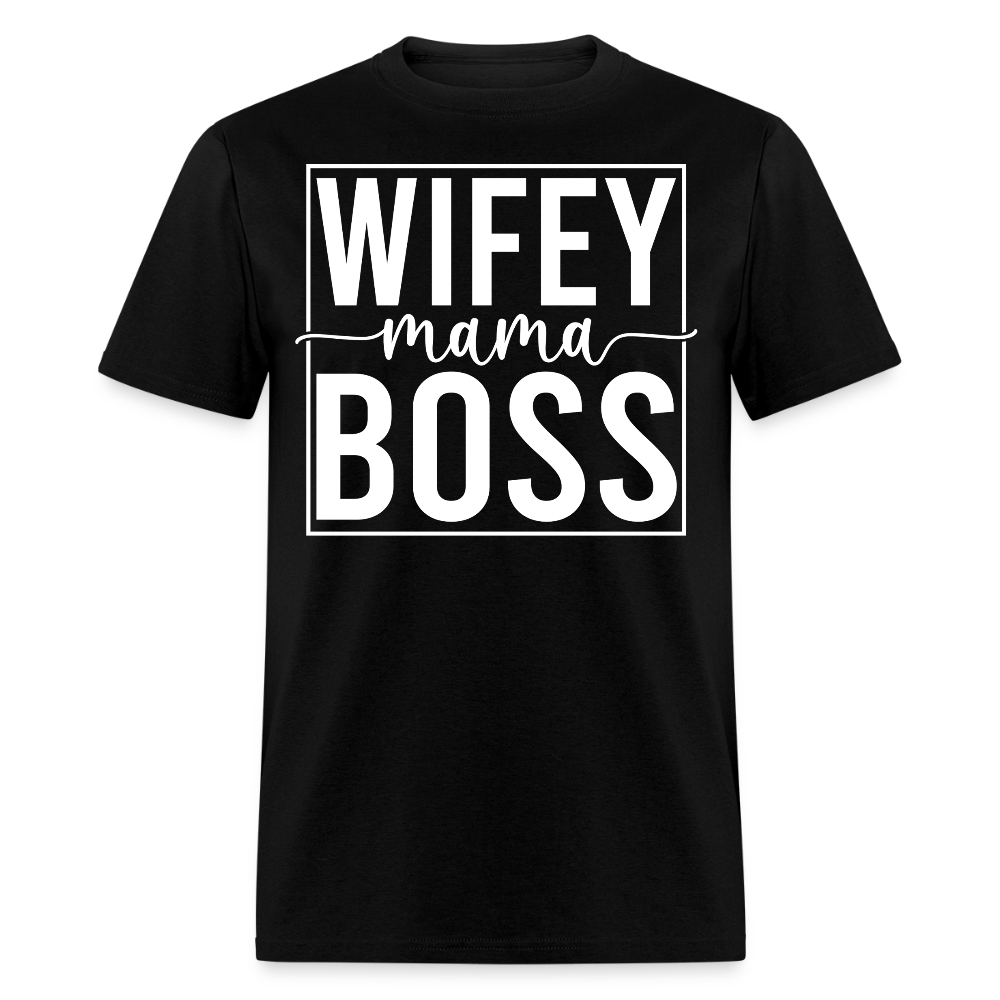 Wifey Mama Boss Empowered Mom T-shirt - black