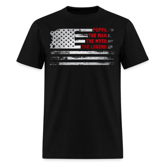 Patriotic Poppa The Man The Myth The Legend T-shirt - black